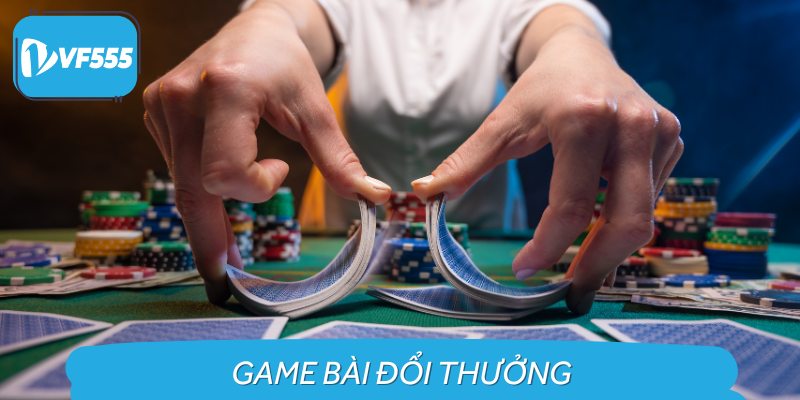Game bài đổi thưởng