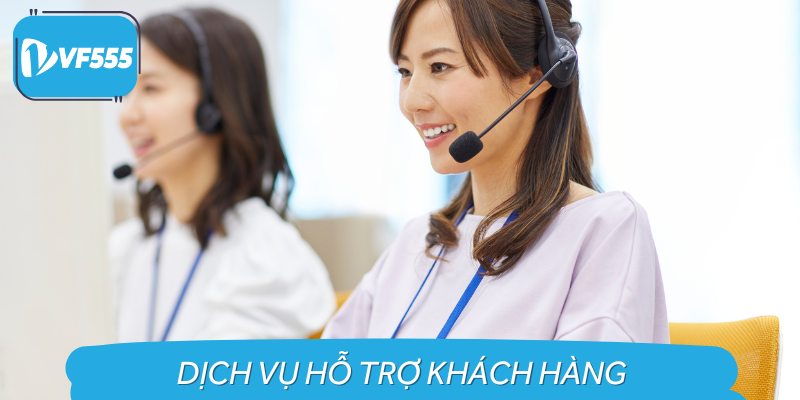 Dịch vụ hỗ trợ khách hàng