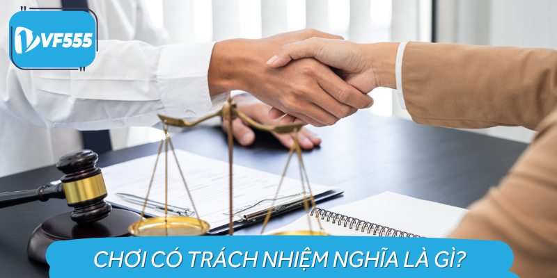 Chơi có trách nhiệm là kim chỉ nam tại đây.