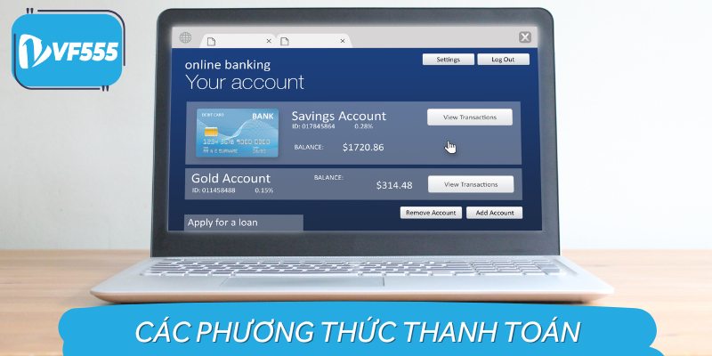 Các hình thức rút tiền được VF555 hỗ trợ